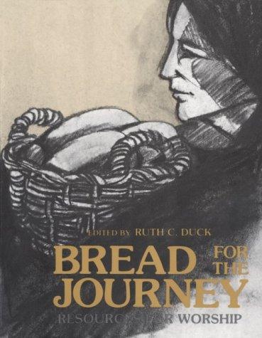 Bread For The Journey: resources for worship