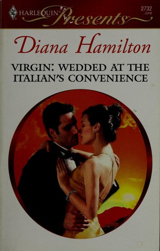 Virgin: Wedded At The Italian's Convenience (Harlequin Presents)