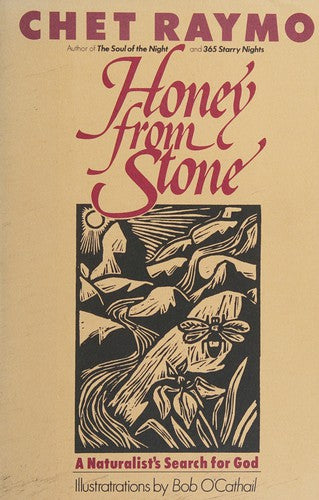 Honey From Stone: A Naturalist's Search For God