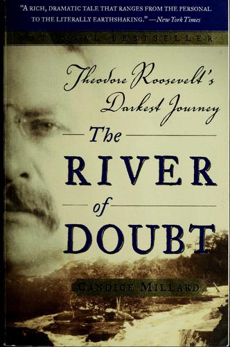 The River Of Doubt: Theodore Roosevelt's Darkest Journey
