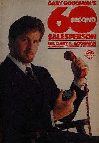 Gary Goodman's 60 Second Salesperson