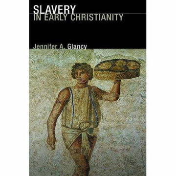 Slavery In Early Christianity