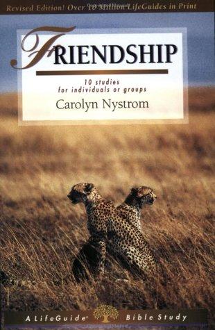 Friendship: Growing Side By Side : 10 Studiesfor Individuals Or Groups (Lifeguide Bible Studies)