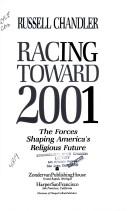 Racing Toward 2001: The Forces Shaping America's Religious Future