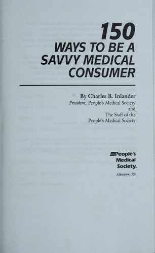 150 Ways To Be A Savvy Medical Consumer