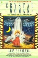 Crystal Woman: The Sisters Of The Dreamtime