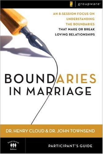 Boundaries In Marriage Participant's Guide