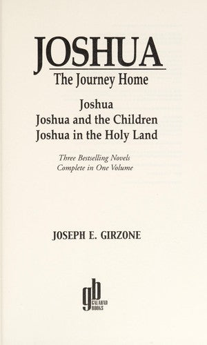 Joshua: The Journey Home: Joshua, Joshua And The Children, Joshua In The Holy Land