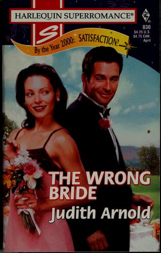 The Wrong Bride (Harlequin Superromance, No. 830)