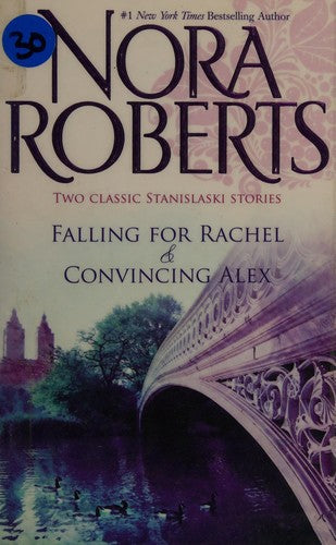 Falling For Rachel / Convincing Alex (Stanislaski, Books 3 & 4)