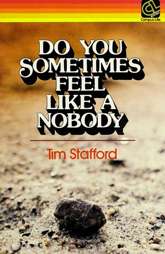 Do You Sometimes Feel Like A Nobody