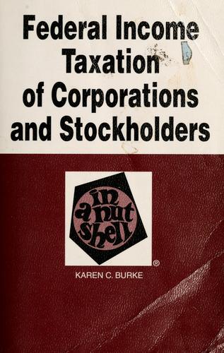 Federal Income Taxation Of Corporations And Stockholders In A Nutshell