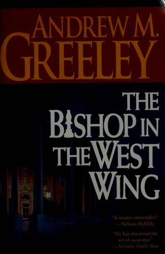 The Bishop In The West Wing: A Bishop Blackie Ryan Novel (Bishop Blackie Ryan): a Blackie Ryan story