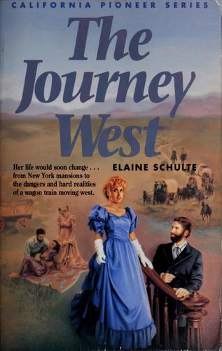 The Journey West (California Pioneer Series, Book I)