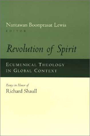 Revolution Of Spirit: ecumenical theology in global context : essays in honor of Richard Shaull