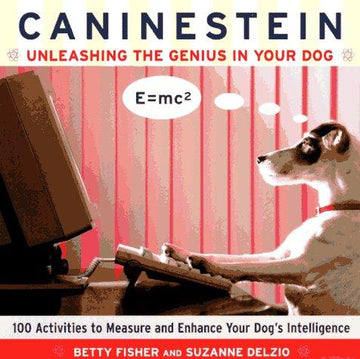 Caninestein: Unleashing The Genius In Your Dog