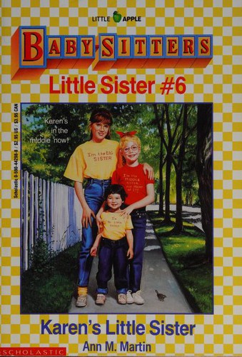 Baby-Sitters Little Sister #6: Karen's Little Sister