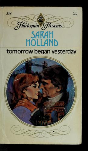 Tomorrow Began Yesterday - Harlequin Presents #536