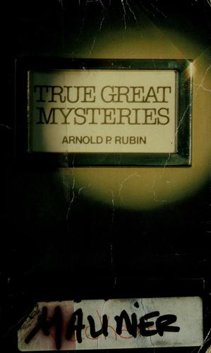 True Great Mysteries