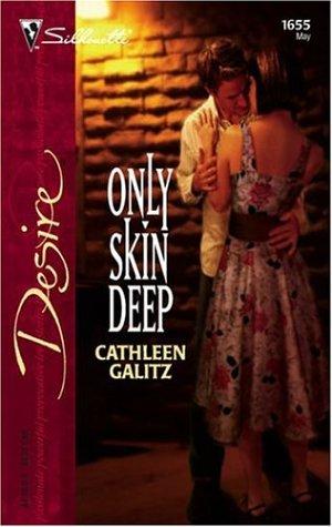 Only Skin Deep (Silhouette Desire)
