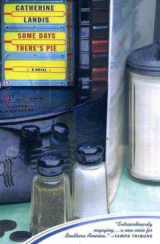 Some Days There's Pie: A Novel