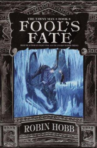 Fool's Fate (The Tawny Man, Book 3)