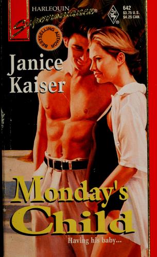 Monday's Child (Women Who Dare, Book 16) (Harlequin Superromance, No 642)