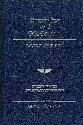 Counseling And Self-Esteem (Resources For Christian Counseling)