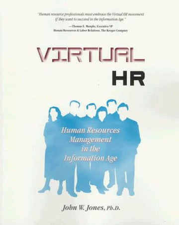 Virtual Hr: Creating An Information-Rich Human Resource Management (Crisp Professional Series): human resources management in the information age