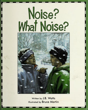 Noise? What Noise?