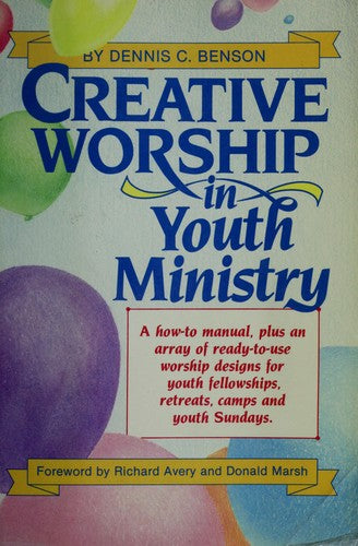 Creative Worship In Youth Ministry
