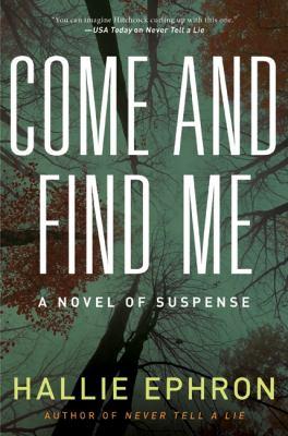 Come And Find Me: A Novel of Suspense