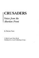 Crusaders: Voices From The Abortion Front