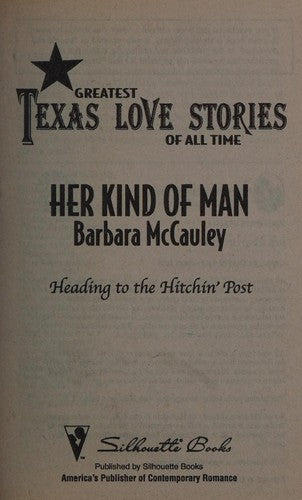 Her Kind Of Man (Greatest Texas Love Stories Of All Time: Heading For The Hitchin' Post #5)