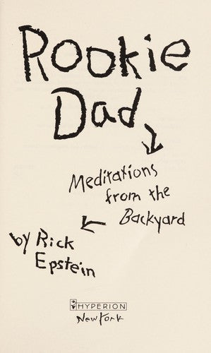 Rookie Dad: meditations from the backyard