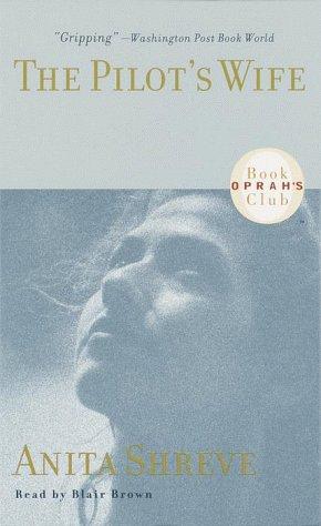 The Pilot's Wife: A Novel (3 Cassettes)