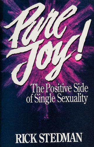 Pure Joy! The Positive Side Of Single Sexuality: the positive side of single sexuality