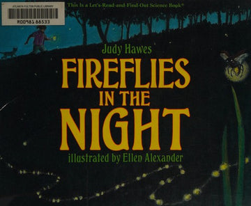 Fireflies In The Night (Let's-Read-And-Find-Out Science Book)