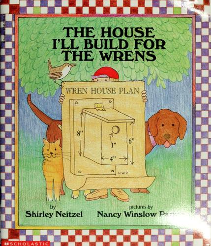 The House I'll Build For The Wrens