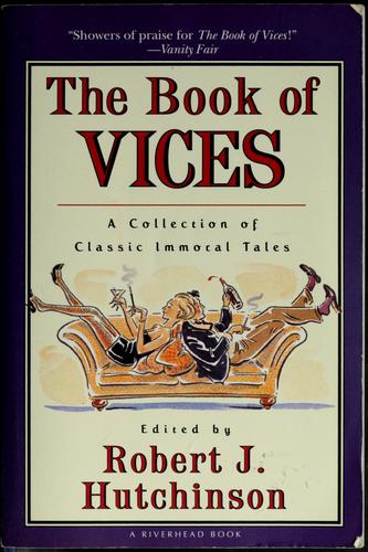 The Book Of Vices:  A Collection Of Classic Immoral Tales