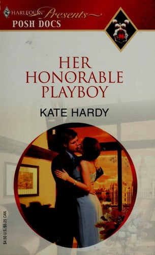 Her Honorable Playboy (Harlequin Presents Posh Docs)