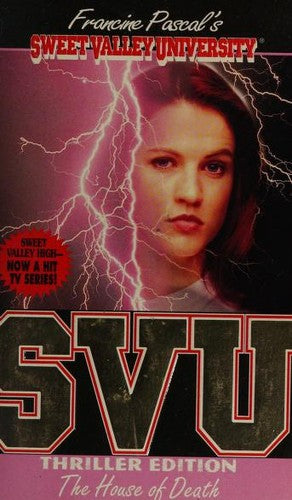 The House Of Death (Sweet Valley University(R))