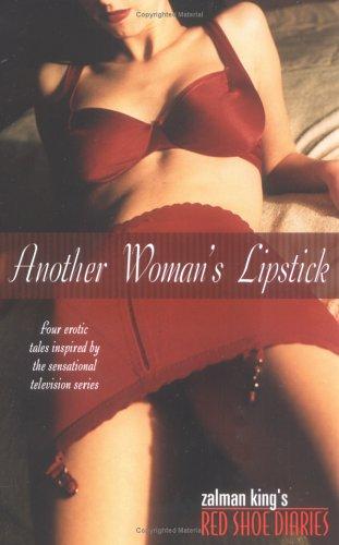 Another Woman's Lipstick: Red Shoe Diaries #5 (Red Shoe Diaries)