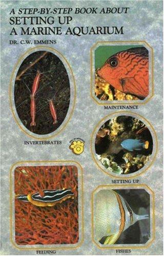 Step-By-Step Book About Setting Up A Marine Aquarium (Step By Step Book About Series)