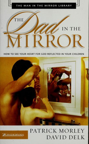 Dad In The Mirror Mass Market - Man In The Mirror