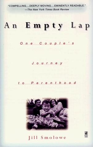 An Empty Lap: One Couple's Journey To Parenthood