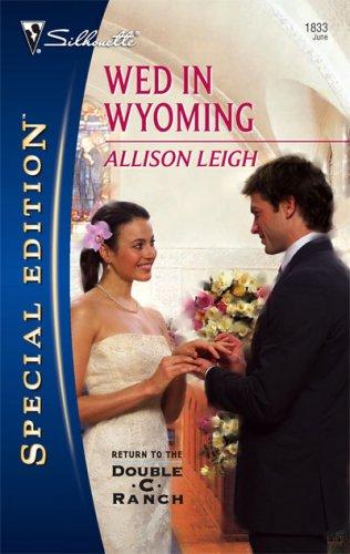 Wed In Wyoming (Silhouette Special Edition)