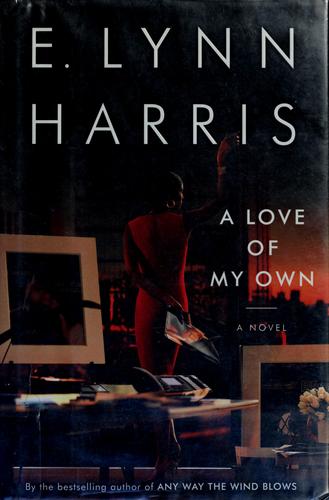 A Love Of My Own: A Novel