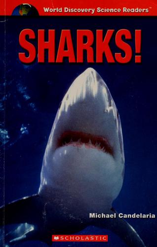 Sharks! (World Discovery Science Readers)