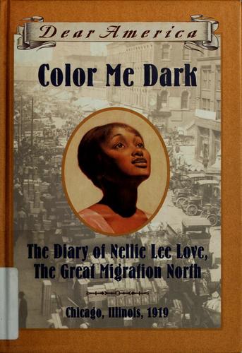 Color Me Dark: The Diary Of Nellie Lee Love, The Great Migration North